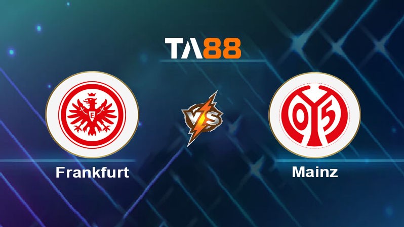 TA88 Soi kèo bóng đá trận đấu Frankfurt vs Mainz 01h30 10/11/2025