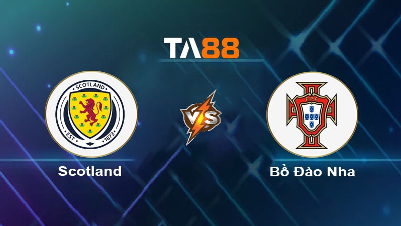 TA88 Soi kèo nhận định Scotland vs Bồ Đào Nha, 01h45 ngày 16/10/2024